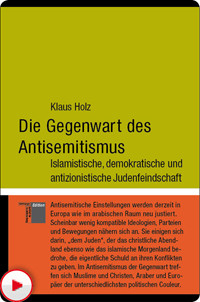 Die Gegenwart des Antisemitismus - Klaus Holz