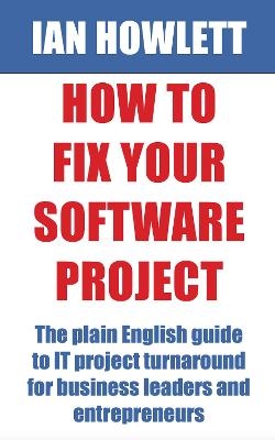 How To Fix Your Software Project