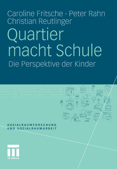 Quartier macht Schule - Caroline Fritsche, Peter Rahn, Christian Reutlinger