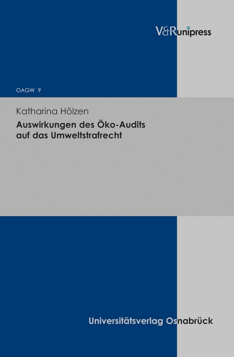 Auswirkungen des &Ouml;ko-Audits auf das Umweltstrafrecht -  Katharina H&ouml;lzen
