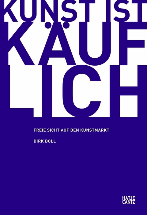 Kunst ist k&auml;uflich - Dirk Boll