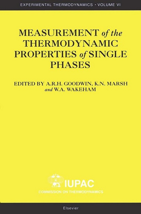 Measurement of the Thermodynamic Properties of Single Phases -  Anthony Goodwin,  KN Marsh,  WA Wakeham