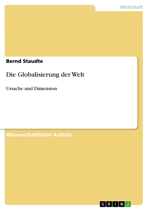 Die Globalisierung der Welt - Bernd Staudte