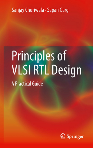 Principles of VLSI RTL Design