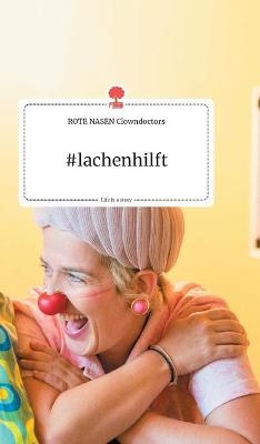 #lachenhilft. Life is a Story - story.one