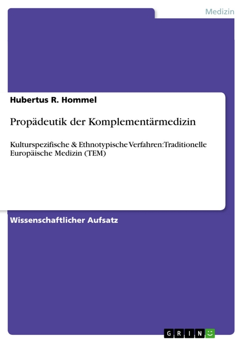 Prop&auml;deutik der Komplement&auml;rmedizin - Hubertus R. Hommel