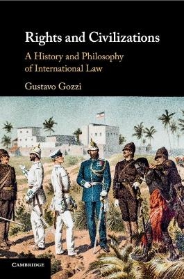 Rights and Civilizations - Gustavo Gozzi