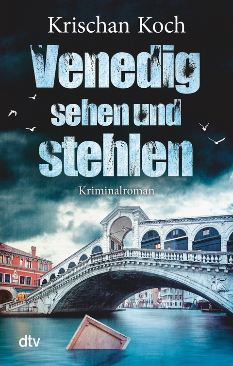 Venedig sehen und stehlen - Krischan Koch