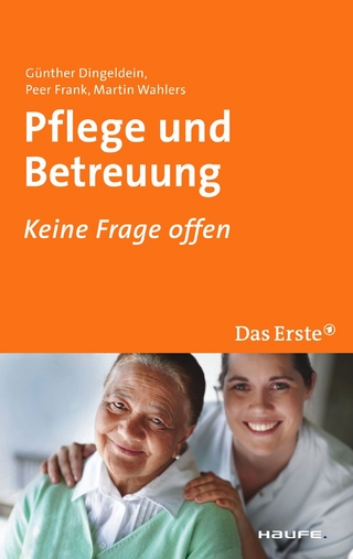 Pflege und Betreuung. ARD Ratgeber Geld bei Haufe