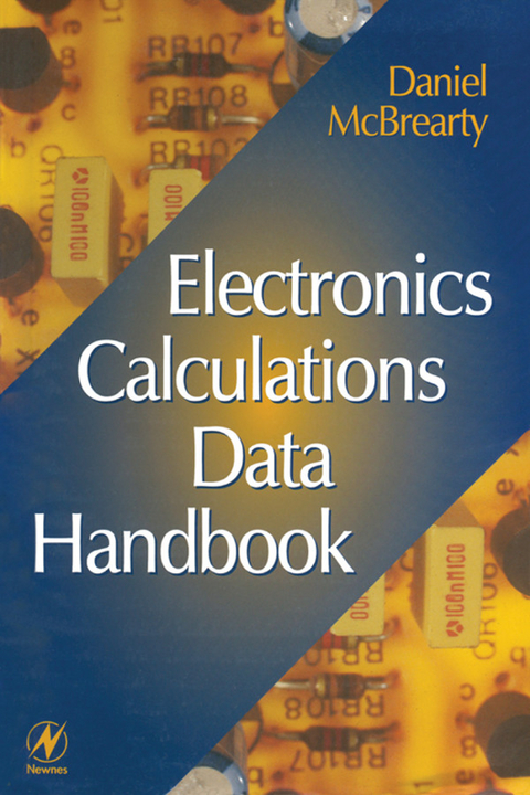 Electronics Calculations Data Handbook -  Daniel McBrearty