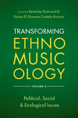 Transforming Ethnomusicology Volume II