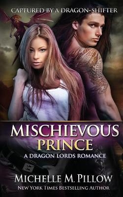 Mischievous Prince - Michelle M Pillow