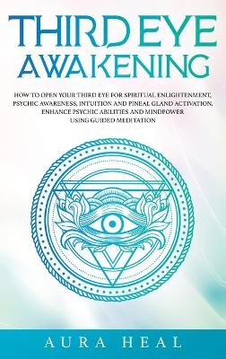 Third Eye Awakening - Aura Heal