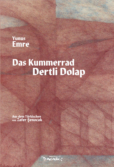 Das Kummerrad - Yunus Emre