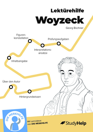 Lektürehilfe zu Woyzeck - Georg Büchner