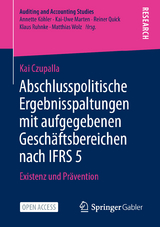 Abschlusspolitische Ergebnisspaltungen mit aufgegebenen Gesch&auml;ftsbereichen nach IFRS 5 - Kai Czupalla