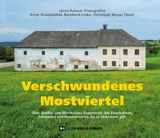 Verschwundenes Mostviertel