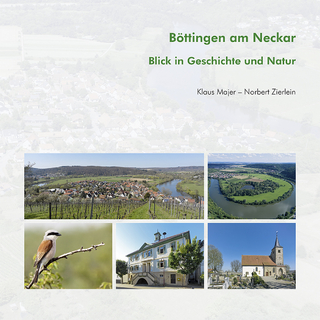 Böttingen am Neckar – Blick in Geschichte und Natur
