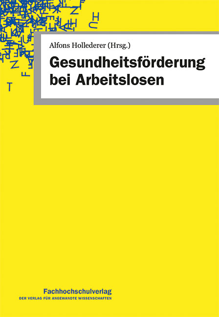 Gesundheitsf&ouml;rderung bei Arbeitslosen - 