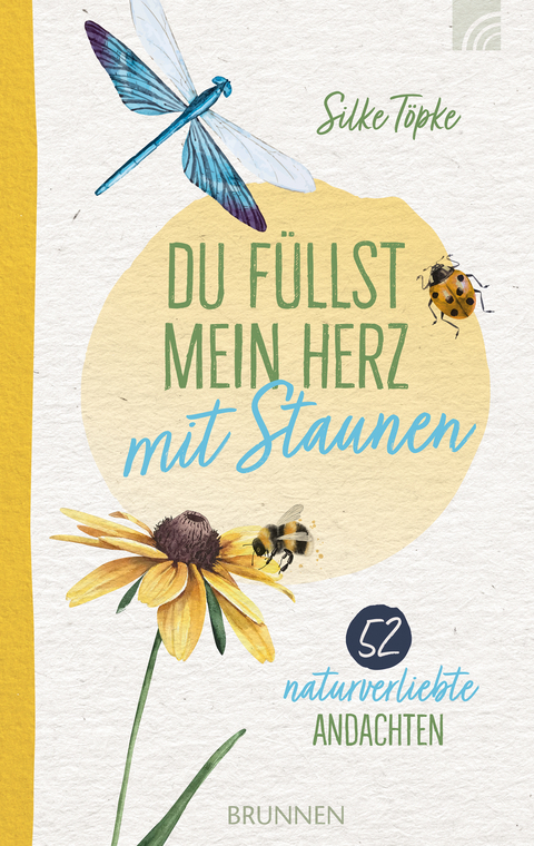 Du f&uuml;llst mein Herz mit Staunen - Silke T&ouml;pke
