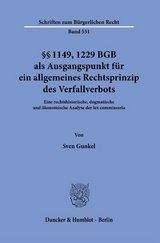 &sect;&sect; 1149, 1229 BGB als Ausgangspunkt f&uuml;r ein allgemeines Rechtsprinzip des Verfallverbots. - Sven Gunkel