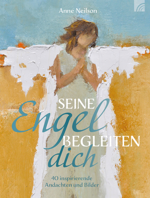 Seine Engel begleiten dich - 