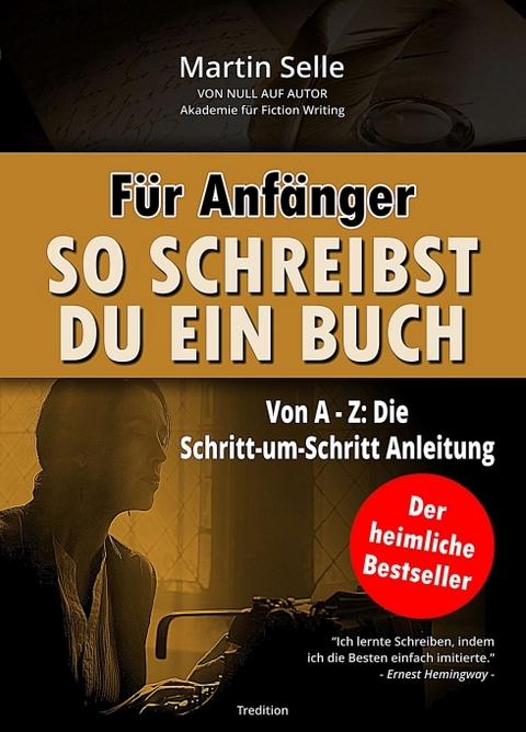 F&uuml;r Anf&auml;nger: So schreibst du ein Buch - Martin Selle, Susanne Knauss