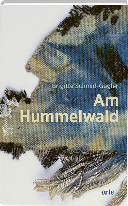 Am Hummelwald - Brigitte Schmid-Gugler
