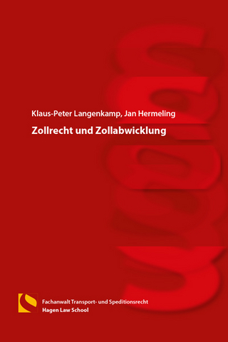 Zollrecht und Zollabwicklung
