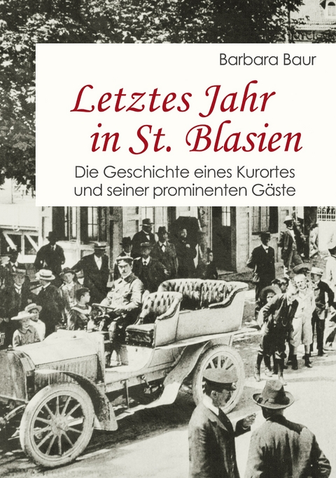Letztes Jahr in St. Blasien - Barbara Baur