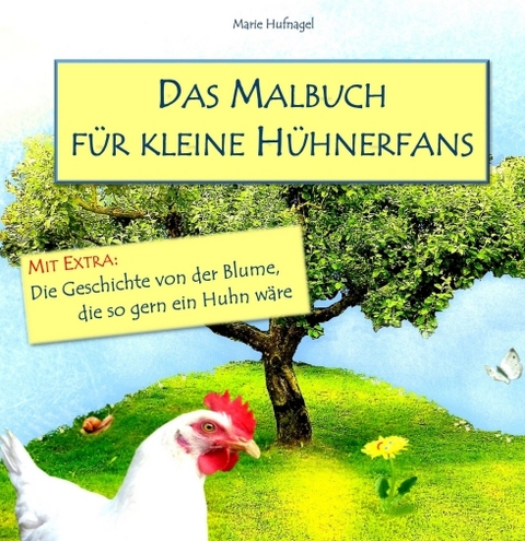 Das Malbuch f&uuml;r kleine H&uuml;hnerfans
