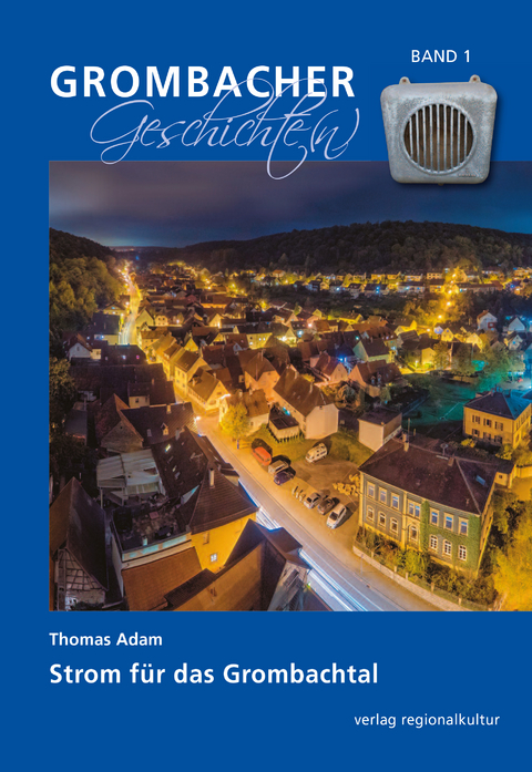 Strom f&uuml;r das Grombachtal - Thomas Adam