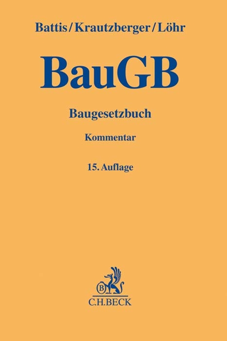 Gelbe Erläuterungsbücher / Baugesetzbuch. BauGB - Ulrich Battis, Michael Krautzberger, Rolf-Peter Löhr
