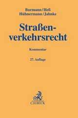Stra&szlig;enverkehrsrecht - Michael Burmann, Rainer He&szlig;, Katrin H&uuml;hnermann, J&uuml;rgen Jahnke, Kristina Wimber, Hermann M&uuml;hlhaus, Horst Janiszewski, Joachim Jagow, Helmut Janker