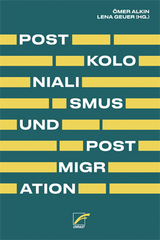 Postkolonialismus und Postmigration - 