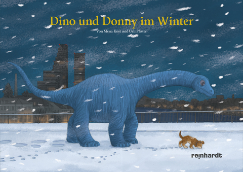 Dino und Donny im Winter - Mena Kost, Ueli Pfister
