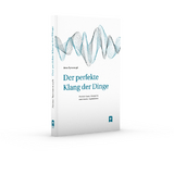 Der perfekte Klang der Dinge - Anna Symanczyk