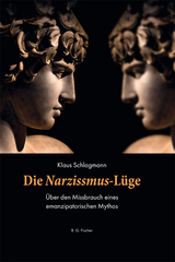 Die Narzissmus-L&uuml;ge - Klaus Schlagmann