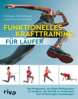 Funktionelles Krafttraining f&uuml;r L&auml;ufer - Thomas Gronwald, Karsten Hollander