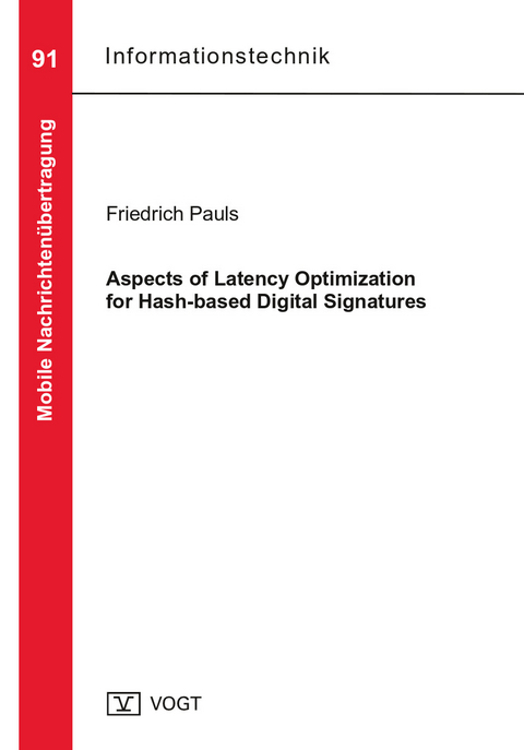 Aspects of Latency Optimization for Hash-based Digital Signatures - Friedrich Pauls
