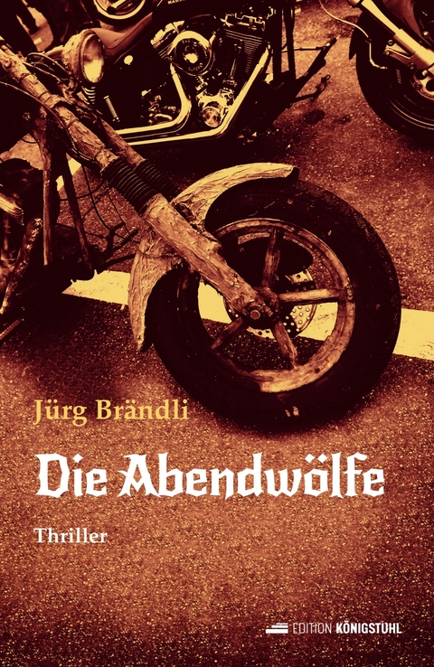 Die Abendw&ouml;lfe - J&uuml;rg Br&auml;ndli