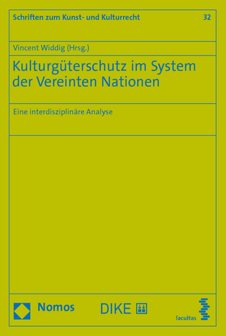 Kulturgüterschutz im System der Vereinten Nationen