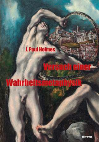 Versuch einer Wahrheitsmetaphysik