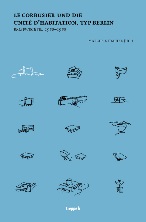 Le Corbusier und die Unité d’Habitation, Typ Berlin - 