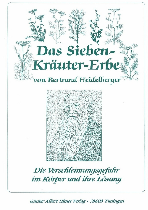 Das Sieben-Kr&auml;uter-Erbe von Bertrand Heidelberger - 