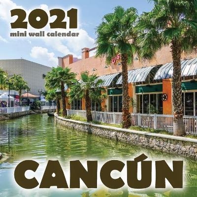 Canc&uacute;n 2021 Mini Wall Calendar -  Just Be
