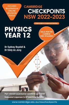 Cambridge Checkpoints NSW Physics Year 12 2022&ndash;2023 - Sydney Boydell, Eddy De Jong