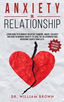 ANXIETY in RELATIONSHIP - William Brown