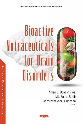 Bioactive Nutraceuticals for Brain Disorders - 
