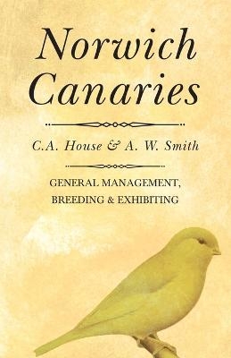 Norwich Canaries - C a House, A W Smith